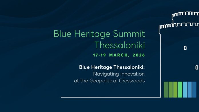 1ο Blue Heritage Summit Thessaloniki: Η Θεσσαλονίκη στο επίκεντρο του δημοσίου διαλόγου για τη Γαλάζια Ανάπτυξη στη ΝΑ Ευρώπη